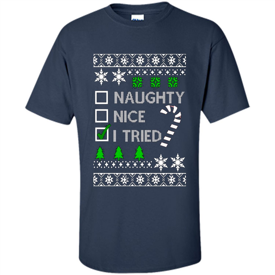 Naughty Nice I Tried Christmas sweatshirt PINGPONG