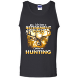 Yes I Do Have A Retirement Plan I Plan On Hunting Christmas PINGPONG