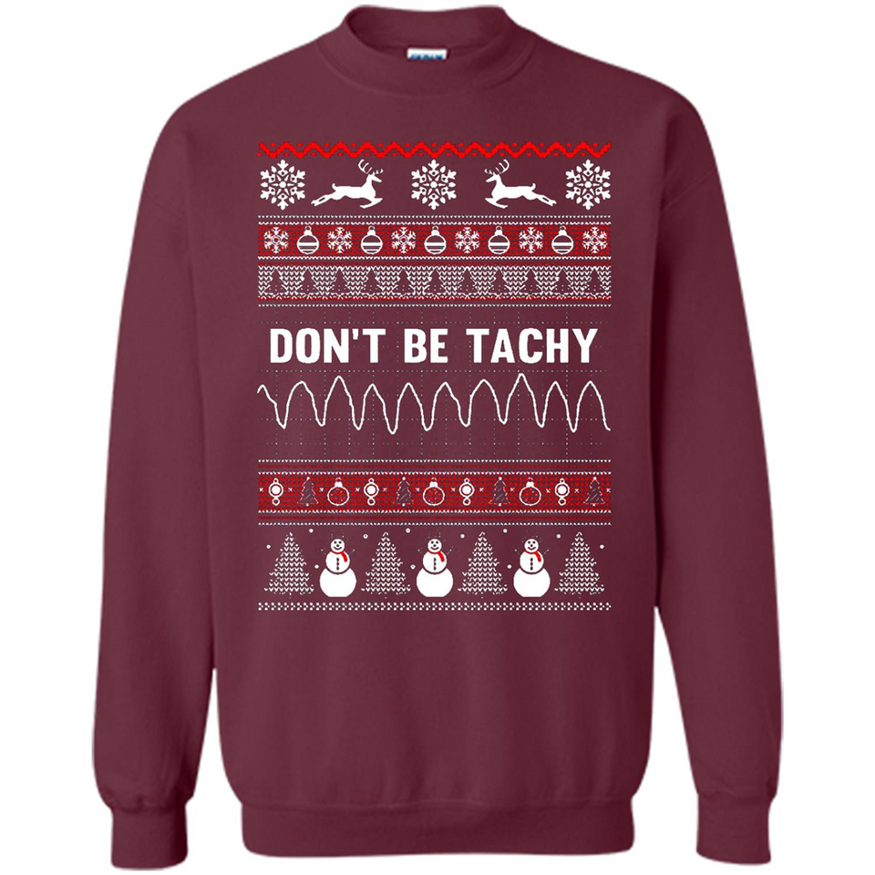 Don't Be Tachy Crewneck