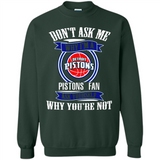 Don't Ask Me Why I'm A Detroit Pistons Fan Ask Yourself