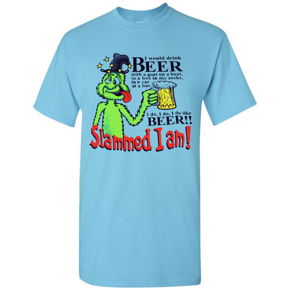 Slammed I Am I Would Drink Beer With A Goat On A Boat Shirt - Shirt