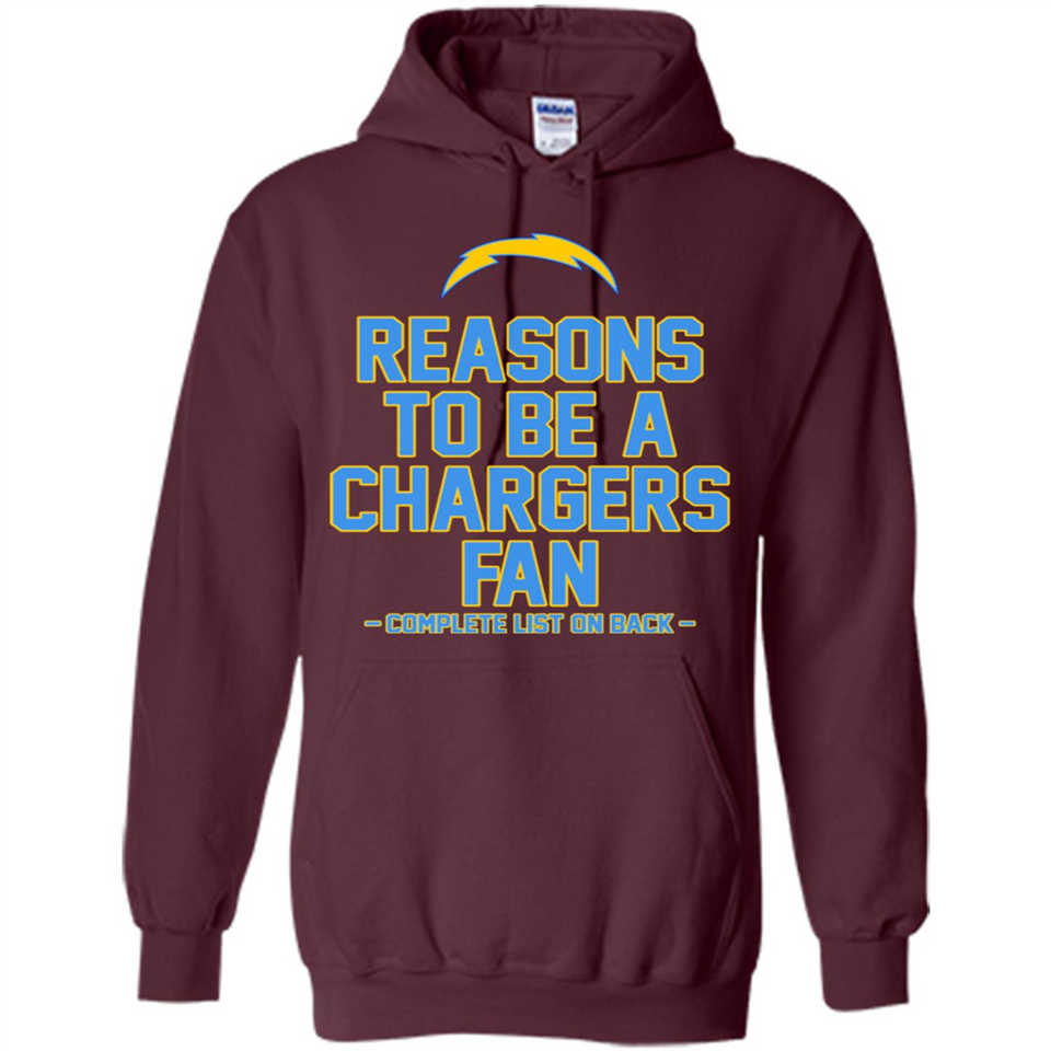 Reasons to be a Los Angeles Chargers Fan Complete List on Back - Hoodie