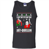 I Got My Eye On You Jay-quellin - Tank Top
