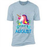 Unicorns are born in August Birthday Rainbow Gift Custom Ultra Cotton