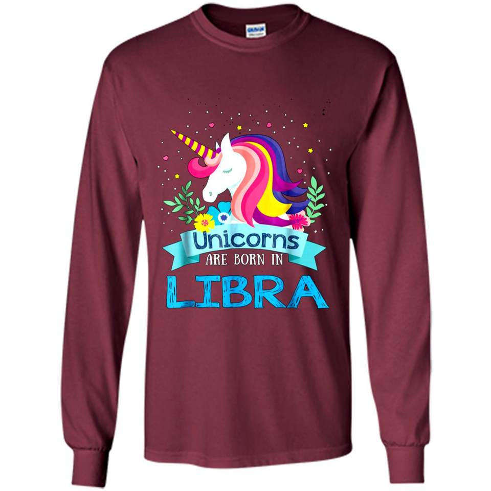 Unicorns are born in Libra Birthday Rainbow Gift Ladies Custom