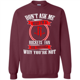 Don't Ask Me Why I'm A Houston Rockets Fan Ask Yourself