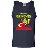 Drink Up Grinches it_s Christmas - Merry Xmas Sweatshirt - Tank Top