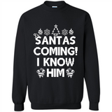 Santa's Coming I Know Him Shirt Santa Ugly Christmas T-Shirt Funny Santa Christmas