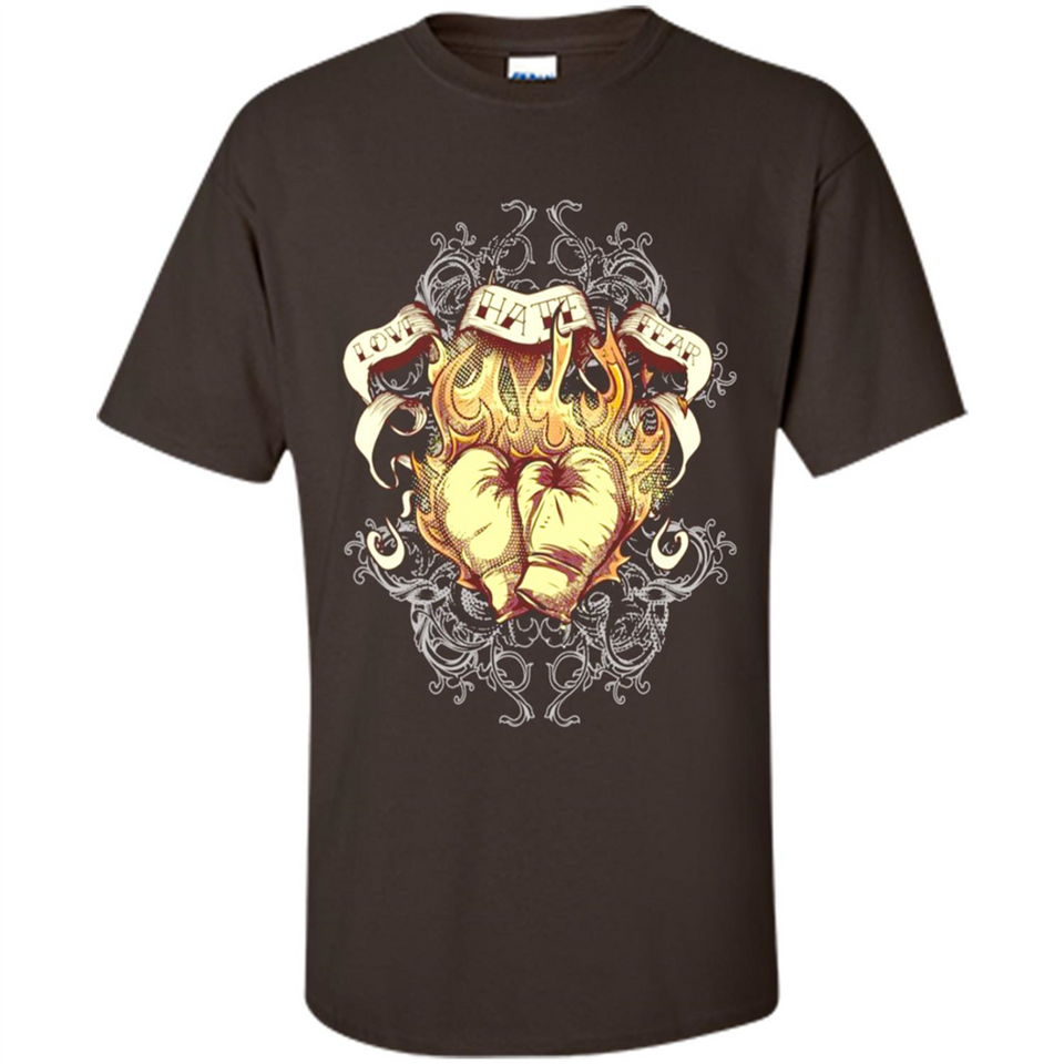 Love Hate Fear Boxing - Martial Art Fighting - Shirt