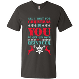 All I Want For Christmas Is You To Get Run Over By A Reindeer - Men's V-Neck