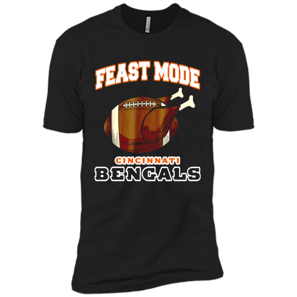 Feast Mode Bengals Shirt - Cincinnati Turkey Thanksgiving