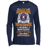 I Am An Houston Astros Girl I Was Born In November With My Heart On My Sleeve A Fire In My Soul And A Mouth I Cant Control - Canvas Long Sleeve T-Shirt