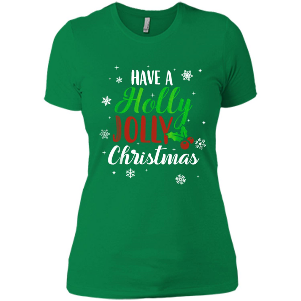 Have A Holly Jolly Christmas T-Shirt Cute Mistletoe - Ladies' Boyfriend T-Shirt