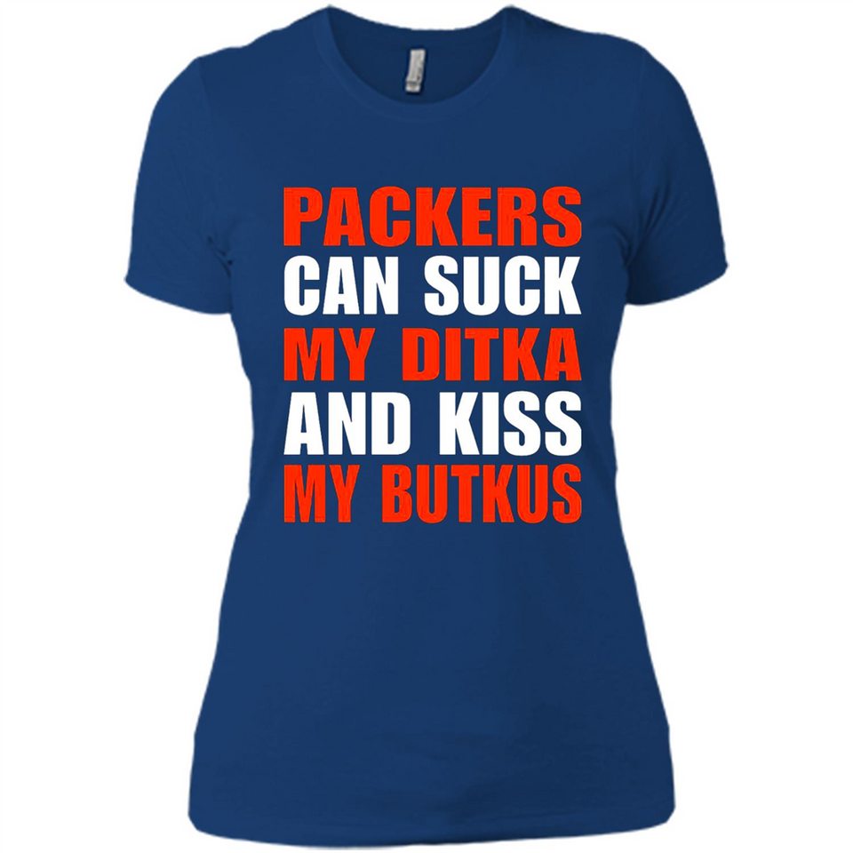 Packers can suck my Ditka and kiss my Butkus PINGPONG - Ladies' Boyfriend T-Shirt