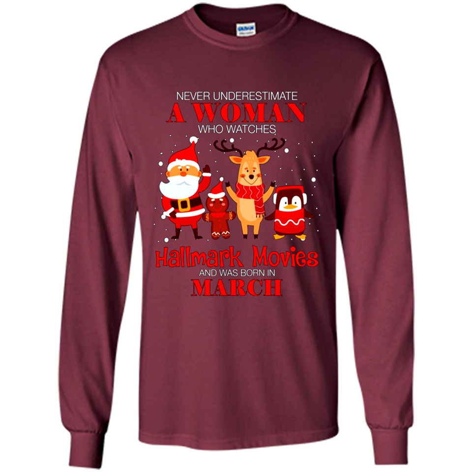 Never Underestimate A March Woman Watches Hallmark Movies Sweatshirt PINGPONG