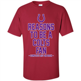 Reasons to be a Indianapolis Colts Fan Complete List on Back - Shirt