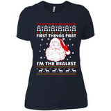Santa First things first i’m the realest Christmas - Ladies' Boyfriend T-Shirt