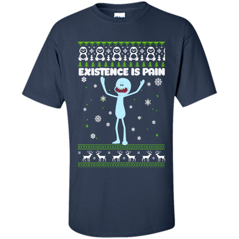 Mr Meeseeks Xistence Is Pain Ugly Christmas - Shirt