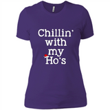 Chillin With My Ho's Funny - Ladies' Boyfriend T-Shirt