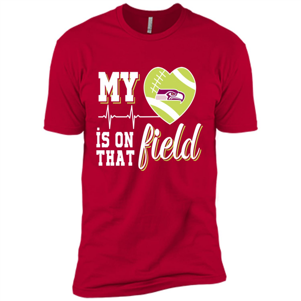 Seattle Seahawks Football My Heart is on that Field - Premium Short Sleeve T-Shirt