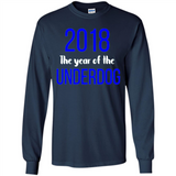 2018 The Year of the underdog tee - Long Sleeve T-Shirt