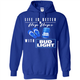 LIFE IS BETTER IN FLIP FLOPS WITH BUD LIGHT