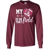 Florida State Seminoles Football My Heart is on that Field - Long Sleeve T-Shirt