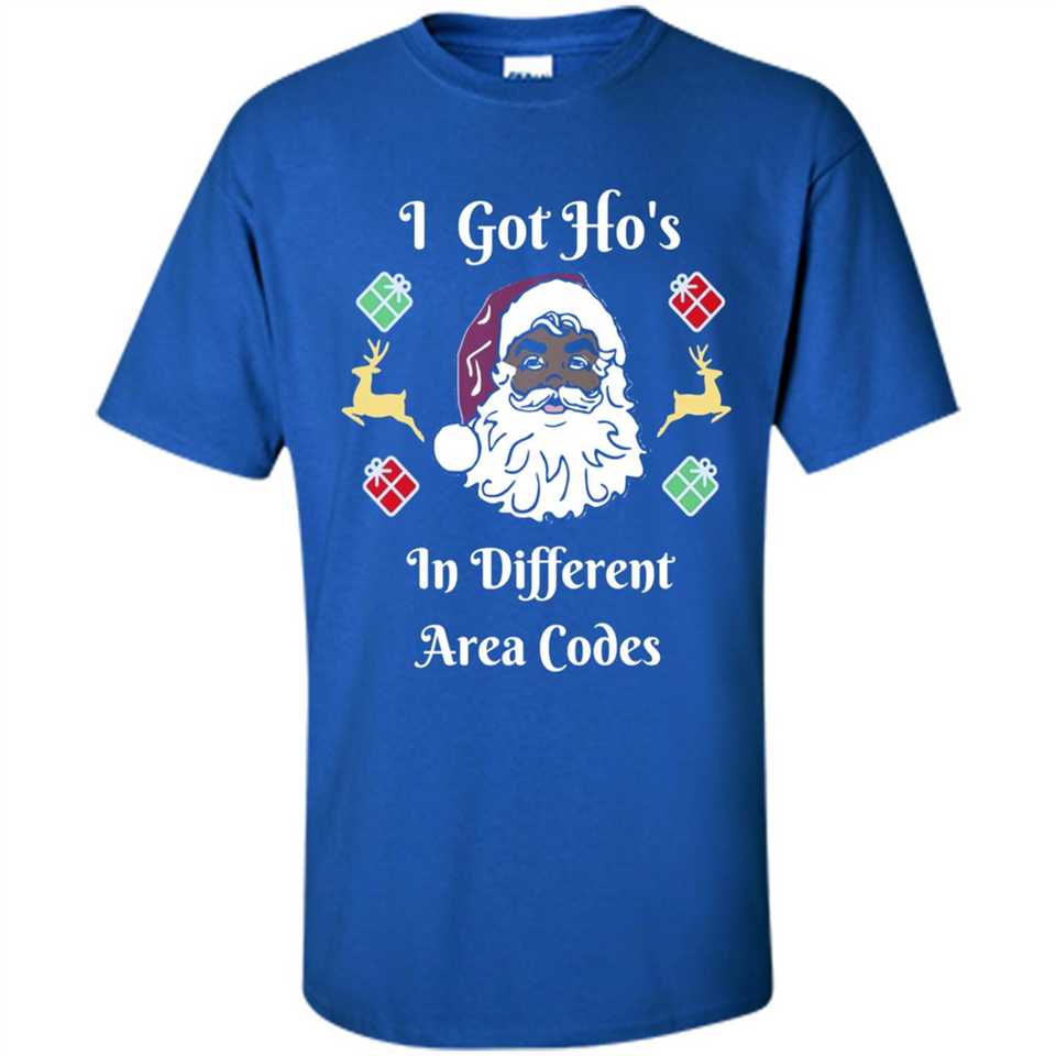 I Got Ho's Santa Christmas - Shirt