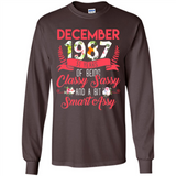 December 1987 31 Years Of Being Classy Sassy - Long Sleeve T-Shirt