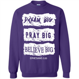 DREAM BIG PRAY BIG BELIEVE BIG EPHESIANS 3 20