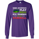 Some Grandmas Play Bingo Real Grandmas Watch Baseball