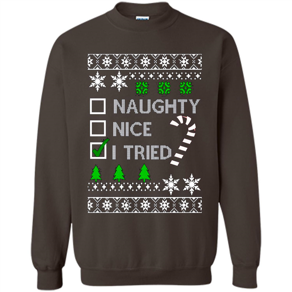 Naughty Nice I Tried Christmas sweatshirt PINGPONG