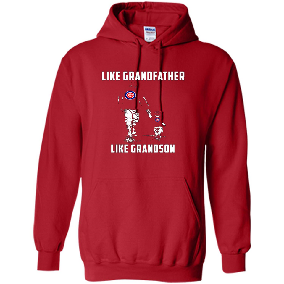 Chicago Cubs GrandFather Like GrandSon - Hoodie