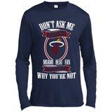 Don't Ask Me Why I'm A Miami Heat Fan Ask Yourself