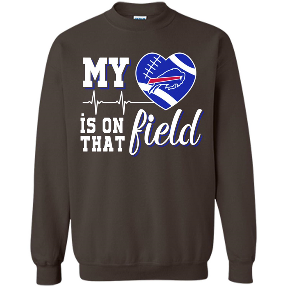 Buffalo Bills Football My Heart is on that Field - Sweatshirt