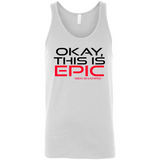 Okay, This is Epic' Ben Shapiro Quote - Canvas Unisex Tank