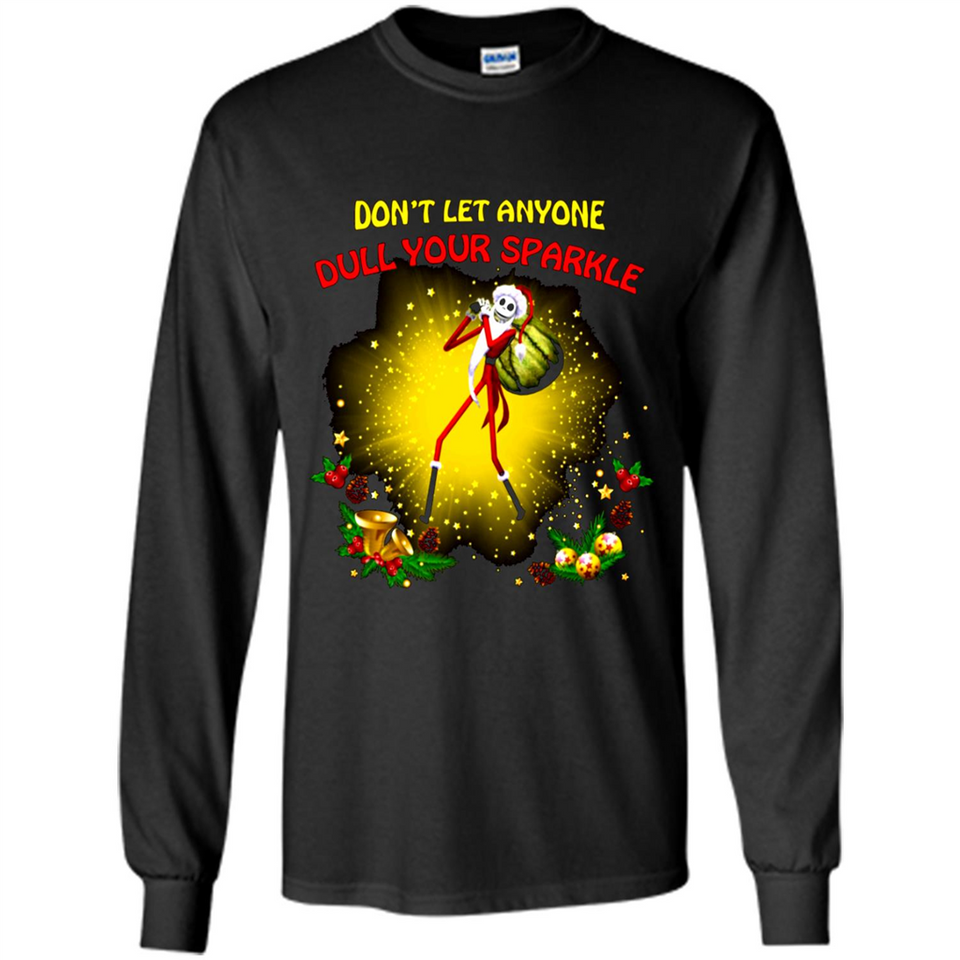 Jack skellington Santa Don't Let Anyone Dull Your Sparkle Christmas