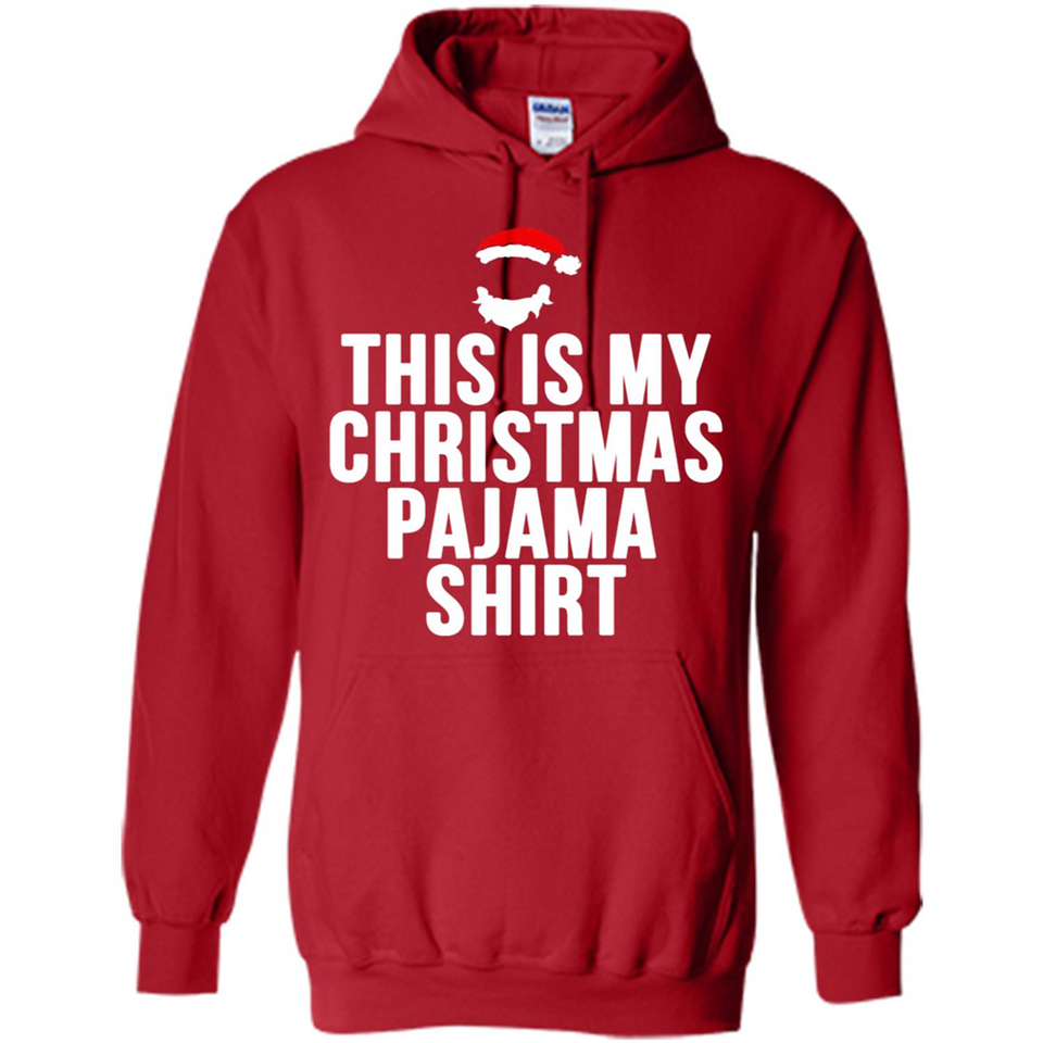 This is my pajama Tshirt Christmas - Hoodie