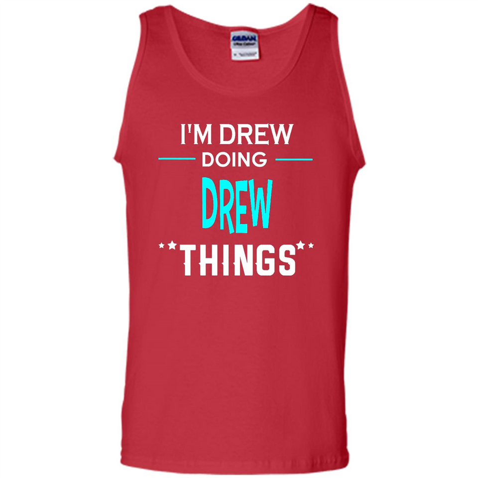 I'm Drew Doing Drew Things Funny First Name - Tank Top