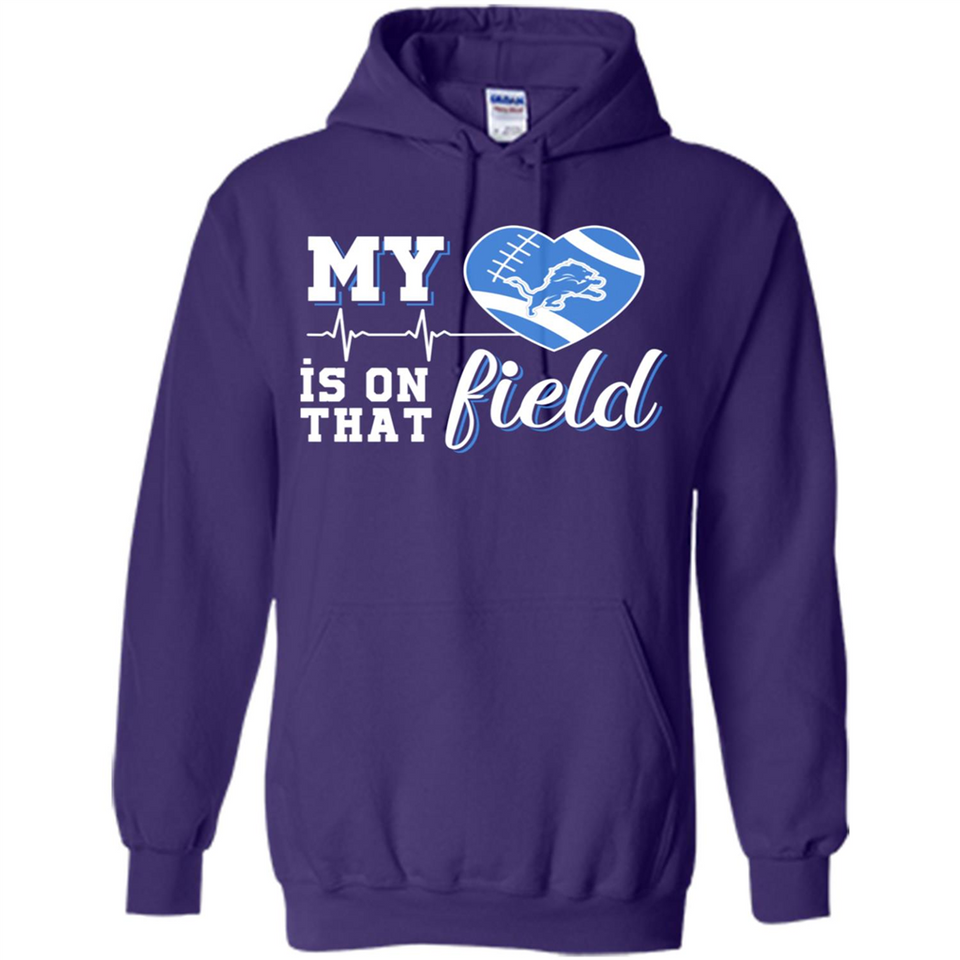 Detroit Lions Football My Heart is on that Field - Hoodie