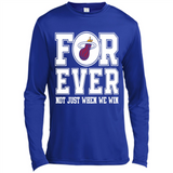 Miami Heat Forever For ever not just when we win - Canvas Long Sleeve T-Shirt
