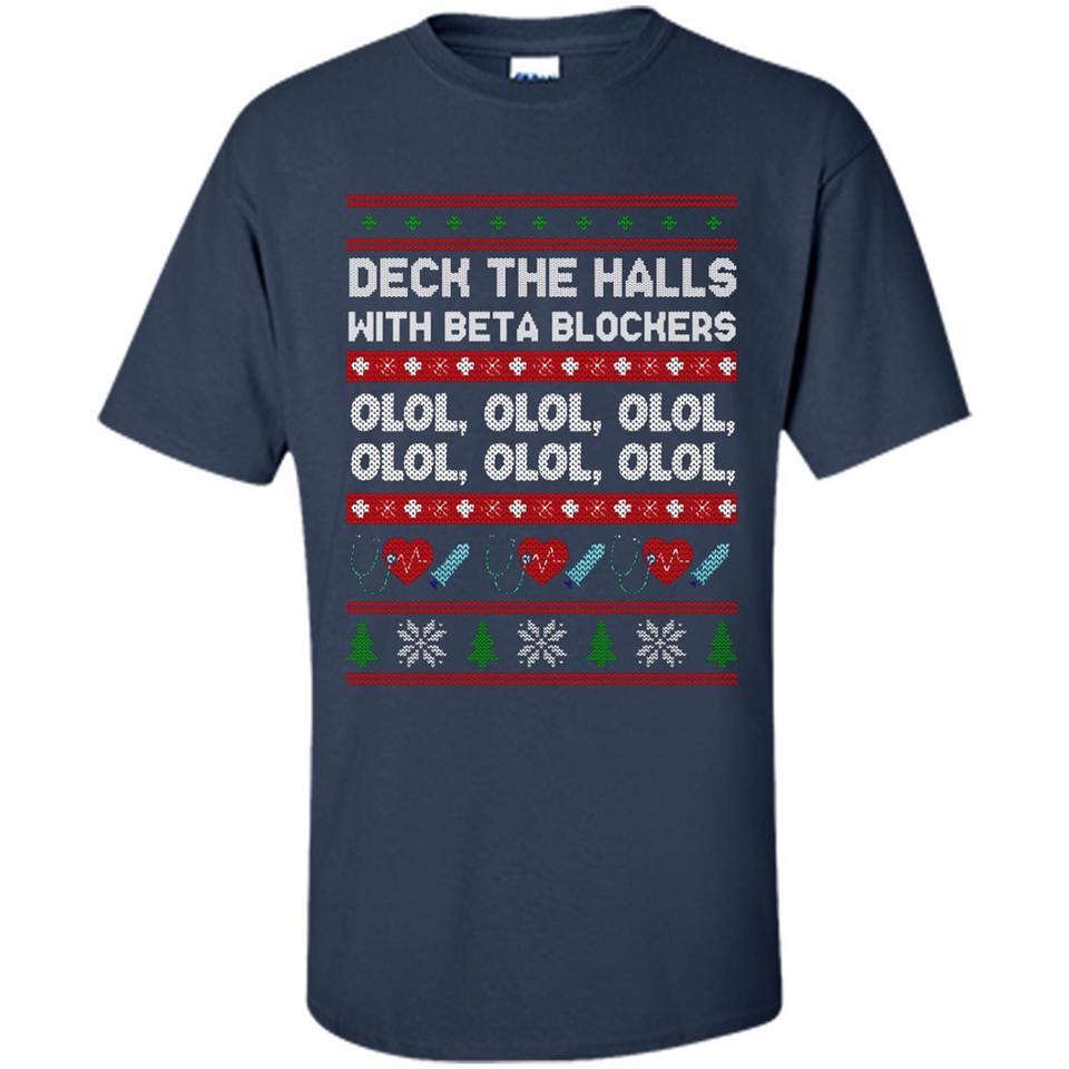 Nurse Christmas Deck The Hall Beta Blockers Sweatshirt - Shirt
