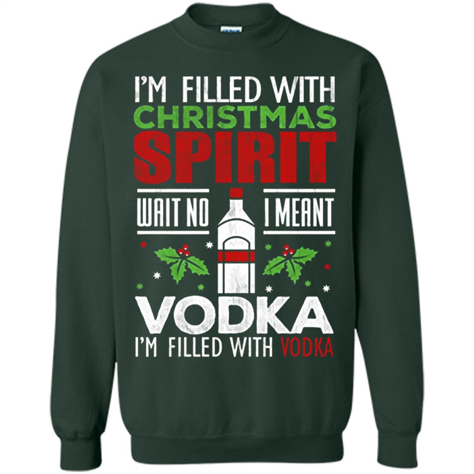 Christmas Gift Shirt Christmas Spirit Vodka Santa - Sweatshirt