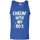 Chillin With My Ho's Funny Christmas - Tank Top