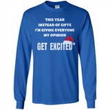 Christmas This Year Instead Of Gifts I’m Giving Everyone My Opinion Get Excited
