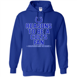 Reasons to be a Indianapolis Colts Fan Complete List on Back - Hoodie