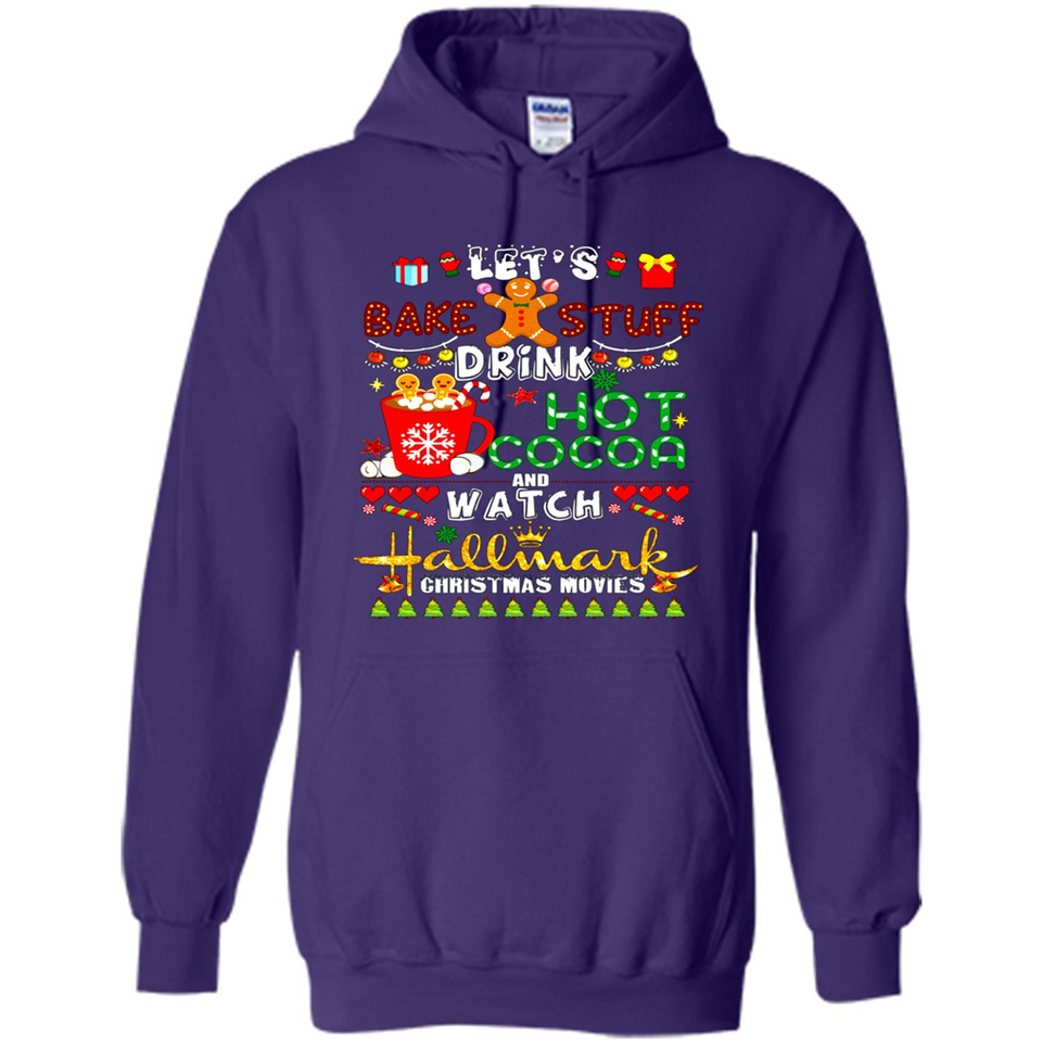 Let's Bake Stuff Drink Hot Cocoa Hallmark-Christmas Movies Sweatshirt PINGPONG