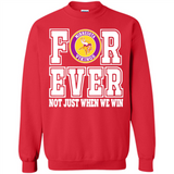Minnesota Vikings Forever For ever not just when we win - Sweatshirt