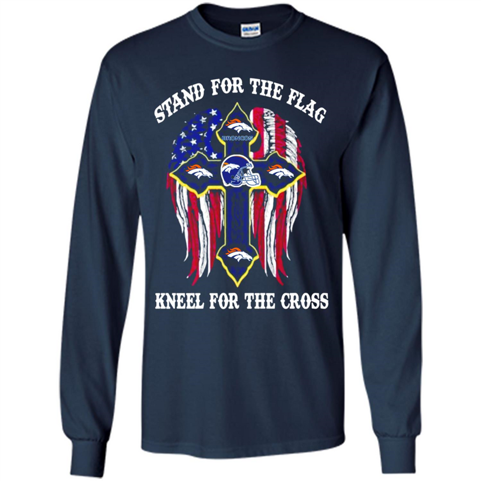 Denver Broncos - Stand For the Flag, Kneel for the Cross