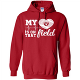 Oakland Raiders Football My Heart is on that Field - Hoodie